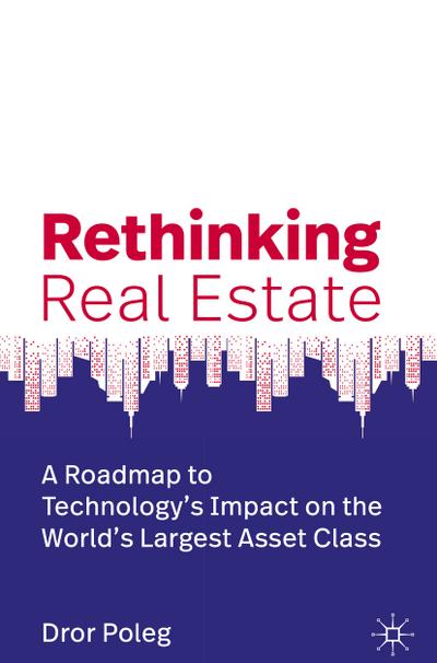 Poleg, D: Rethinking Real Estate