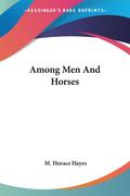 Among Men And Horses