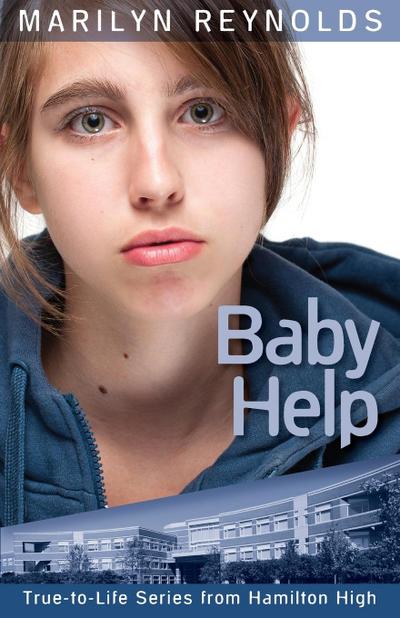 Baby Help (True-to-Life Series from Hamilton High, #6)