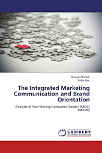 The Integrated Marketing Communication and Brand Orientation
