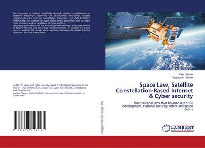 Space Law, Satellite Constellation-Based Internet & Cyber security