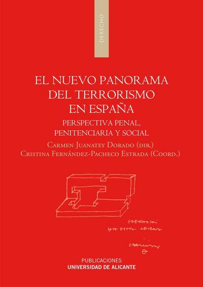 El nuevo panorama del terrorismo en España : perspectiva penal, penitenciaria y social