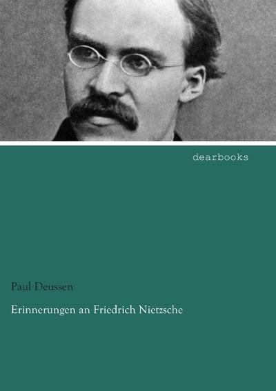 Erinnerungen an Friedrich Nietzsche