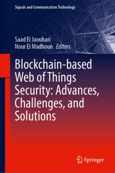 Blockchain-based Web of Things Security: Advances, Challenges, and Solutions