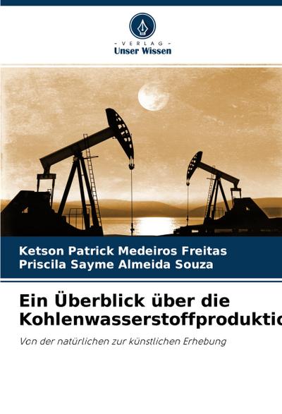 Ein Überblick über die Kohlenwasserstoffproduktion