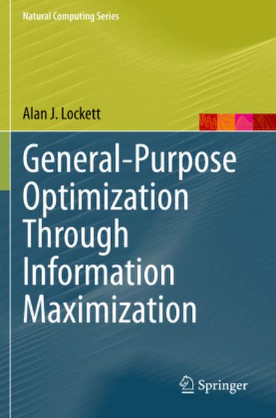 General-Purpose Optimization Through Information Maximization