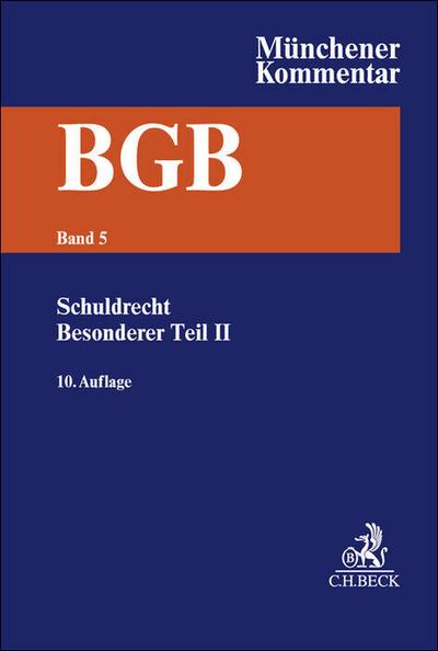 Münchener Kommentar zum Bürgerlichen Gesetzbuch  Bd. 5: Schuldrecht - Besonderer Teil II §§ 535-630h, BetrKV, HeizkostenV, WärmeLV, EFZG, TzBfG, KSchG, MiLoG