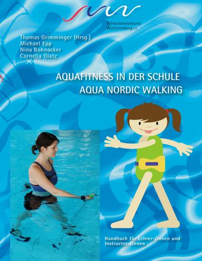 Aqua Fitness in der Schule & Aqua Nordic Walking