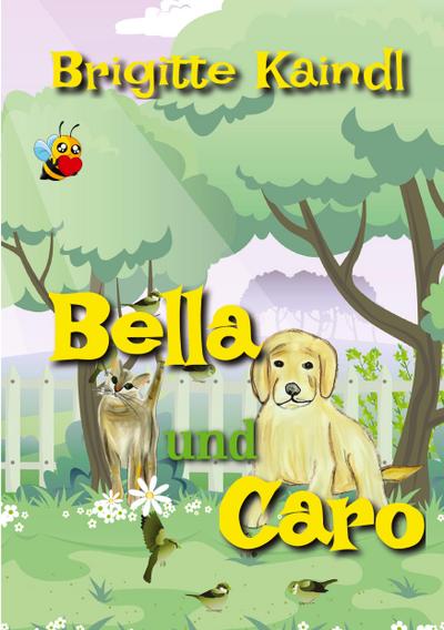 Bella und Caro