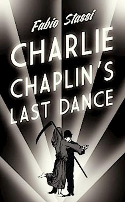 Charlie Chaplin’s Last Dance
