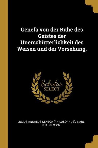 Genefa von der Ruhe des Geistes der Unerschütterlichkeit des Weisen und der Vorsehung