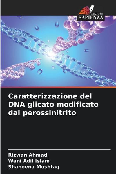Caratterizzazione del DNA glicato modificato dal perossinitrito
