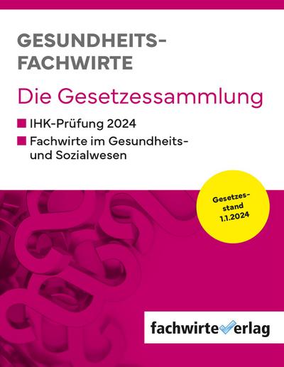 Gesundheitsfachwirte: Die Gesetzessammlung