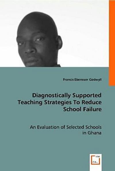 Diagnostically Supported Teaching Strategies To Reduce School Failure