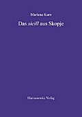Das Sicill Aus Skopje: Kritische Edition Und Kommentierung Des Einzigen Vollstandig Erhaltenen Kadiamtsregisterbandes (Sicill) Aus Uskub (Skopje)