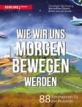 Wie wir uns morgen bewegen werden