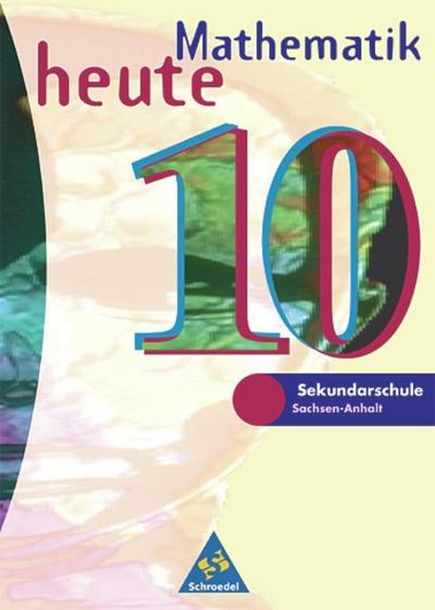 Mathematik heute, Sekundarschule Sachsen-Anhalt, EURO 10. Schuljahr