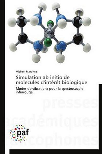 Simulation ab initio de molecules d’intérêt biologique