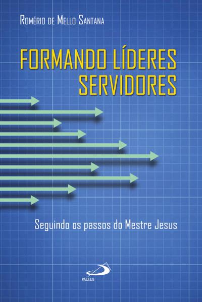 Formando líderes servidores