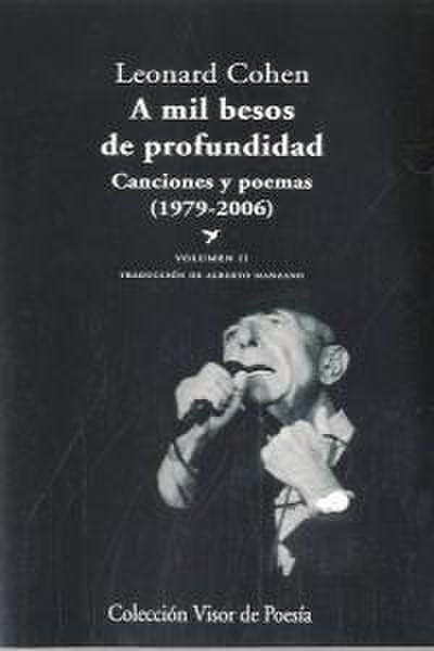 A mil besos de profundidad II : canciones y poemas, 1979-2006