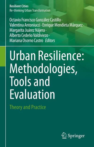 Urban Resilience: Methodologies, Tools and Evaluation