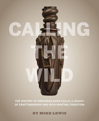 Lewis Mike: Calling the Wild