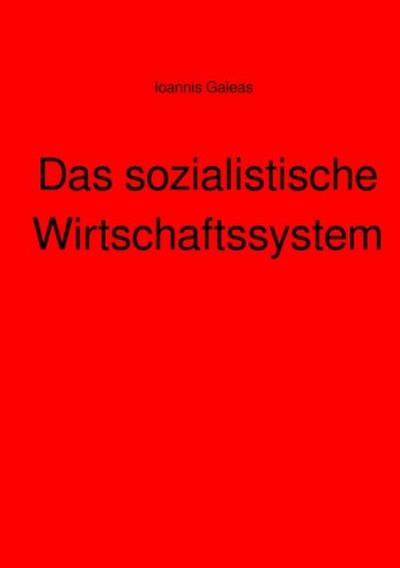 Das sozialistische Wirtschaftssystem
