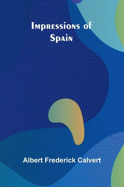 Impressions Of Spain