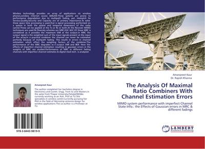 The Analysis Of Maximal Ratio Combiners With Channel Estimation Errors