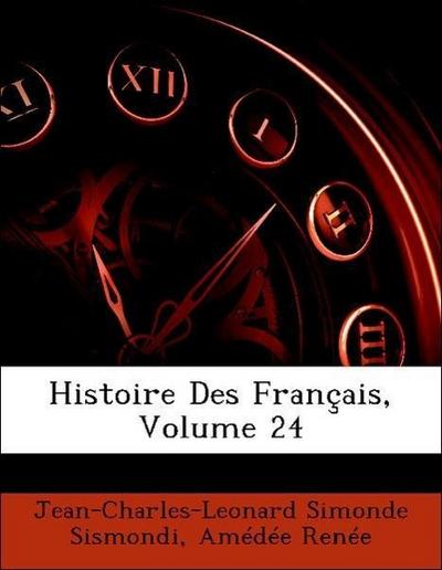 Sismondi, J: Histoire Des Français, Volume 24