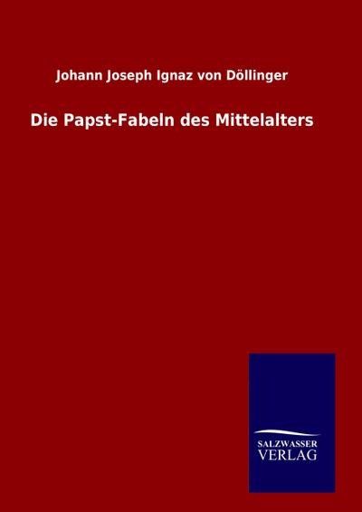 Die Papst-Fabeln des Mittelalters