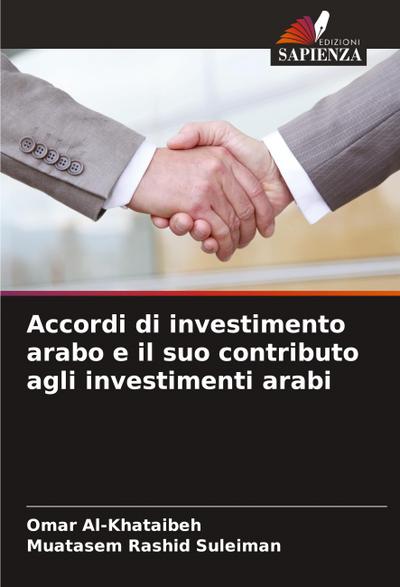 Accordi di investimento arabo e il suo contributo agli investimenti arabi