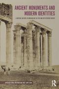 Ancient Monuments and Modern Identities