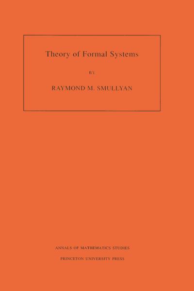 Theory of Formal Systems. (AM-47), Volume 47