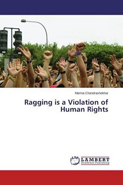 Ragging is a Violation of Human Rights