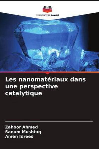 Les nanomatériaux dans une perspective catalytique