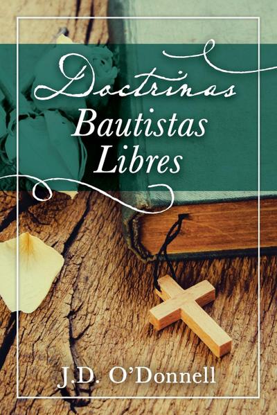 Doctrinas Bautistas Libres