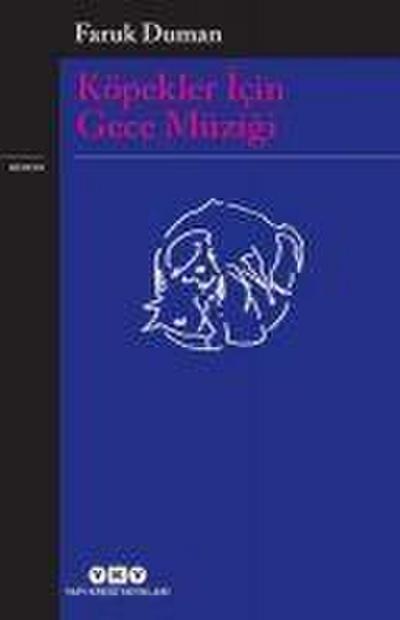 Köpekler Icin Gece Müzigi