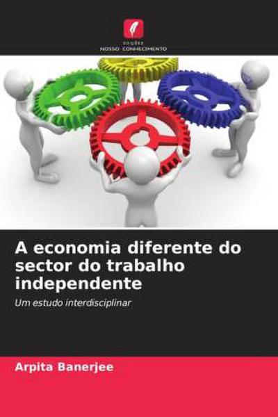 A economia diferente do sector do trabalho independente