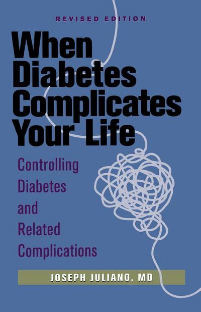 When Diabetes Complicates Your Life