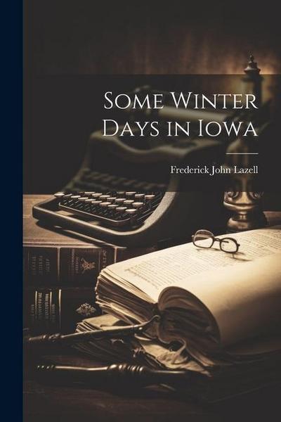 Some Winter Days in Iowa