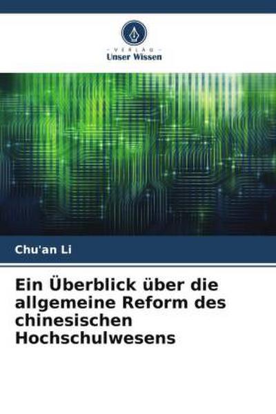 Ein Überblick über die allgemeine Reform des chinesischen Hochschulwesens
