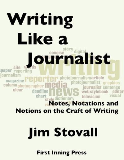 Writing Like a Journalist