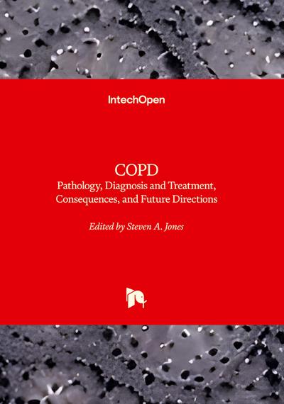 COPD - Pathology, Diagnosis, Treatment, and Future Directions