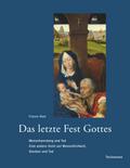 Das letzte Fest Gottes