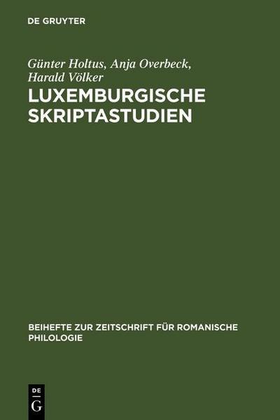 Luxemburgische Skriptastudien