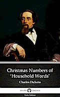 Christmas Numbers of ’Household Words’ by Charles Dickens (Illustrated)