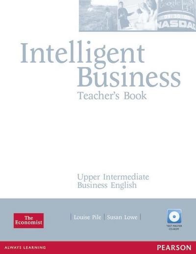 Intelligent Business, Upper Intermediate Teacher’s Book, w. Test Master CD-ROM