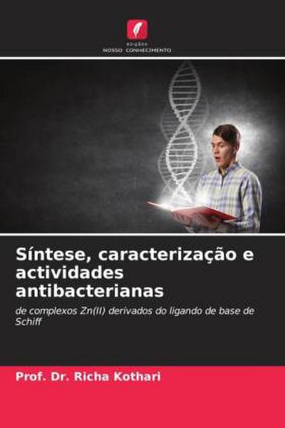 Síntese, caracterização e actividades antibacterianas