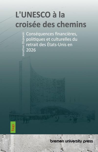 L’UNESCO à la croisée des chemins